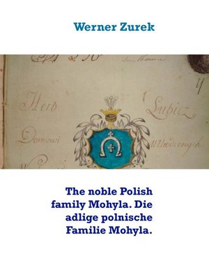 cover image of The noble Polish family Mohyla. Die adlige polnische Familie Mohyla.